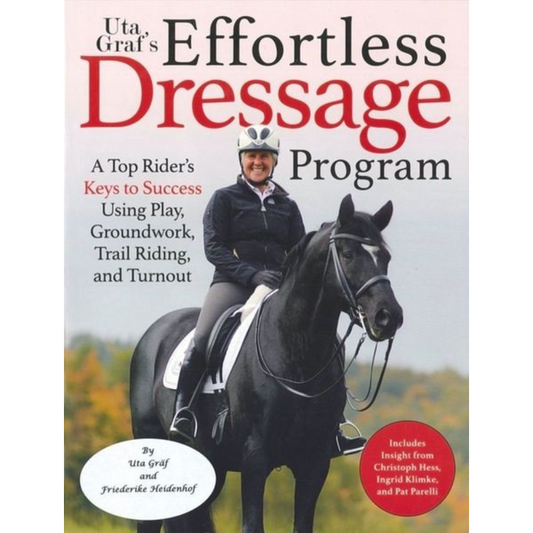 Uta Graf's Effortless Dressage Program - Sagebrush Tack