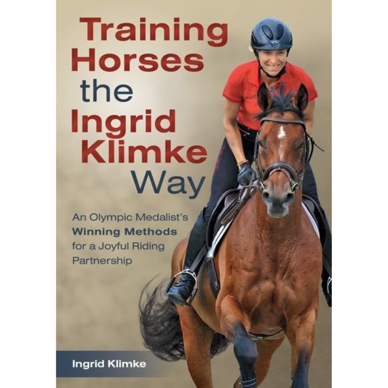 Training Horses the Ingrid Klimke Way - Sagebrush Tack
